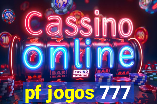 pf jogos 777